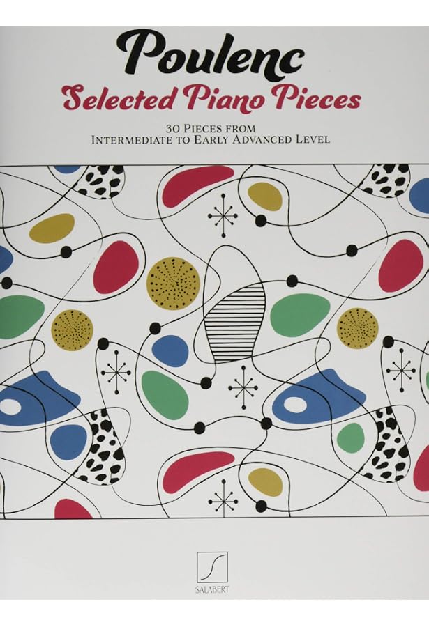 Poulenc: Selected Piano Pieces - 30 Pieces from Intermediate to